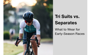 Tri Suits vs. Separates: What to Wear for Early-Season Races | Men’s & Women’s